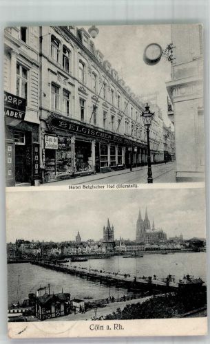 50667 W5021 Köln Altstadt-Süd 101 1908 Foto AK Hotel Belgischer Hof Rhein dom