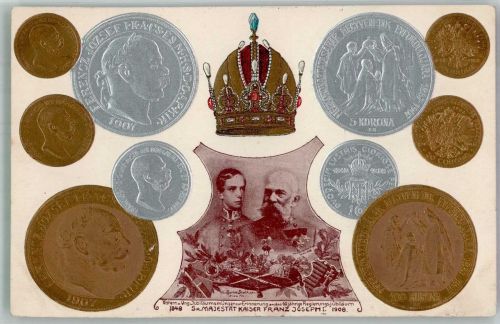 Jubiläumsmünzen 60jähr. Regierungsjubiläum Kaiser Franz Josef I 1908 Münze auf AK 1909 Prägedruck