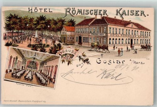 38640 W3380 Goslar 1901 Lithographie Hotel Römischer Kaiser Speisesaal Gartenwirtschaft