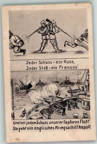 Jeder Schuß ein Russ, jeder Stoß ein Franzos, ein englische Kriegsschiff geht kapott sign. WS Propaganda WK I Gebrauchsspuren