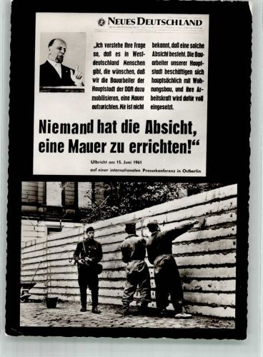 Niemand hat d. Absicht eine Mauer zu errichten Politik