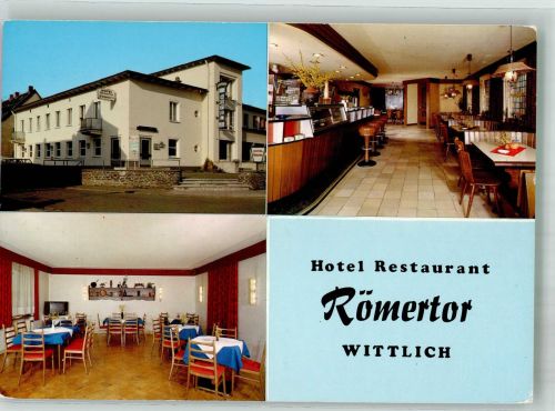 54516 W5560 Wittlich Foto AK Hotel Gasthaus Römertor Römerstraße 28