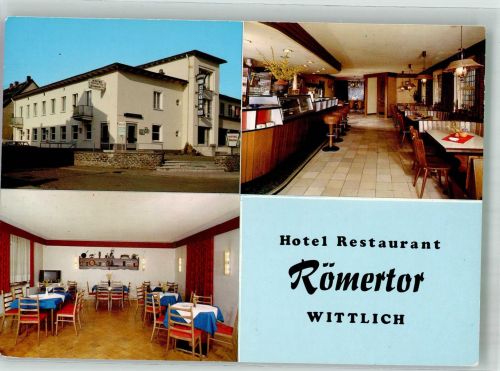 54516 W5560 Wittlich Foto AK Hotel Gasthaus Römertor Römerstraße 28