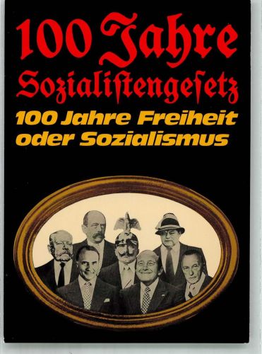 sign. Staeck, Klaus 100 Jahre Sozialistengesetz Nr. 94a Politik Künstlerkarte