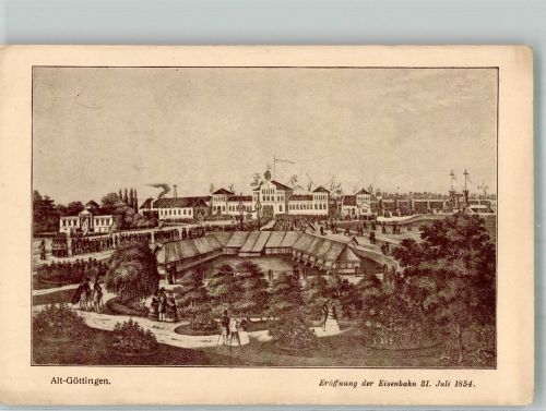 37073 W3400 Göttingen , Niedersachs Künstlerkarte Eröffnung der Eisenbahn 31.7.1854