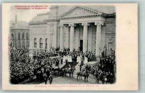 42103 W5600 Barmen - Einweihung d. Ruhmeshalle 24.10.1900 Kaiserpaar