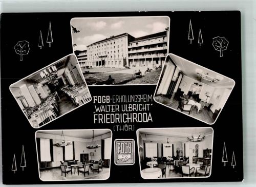 99894 O5804 Friedrichroda 1961 Foto AK Hotel FDGB Erholungsheim Walter Ulbricht