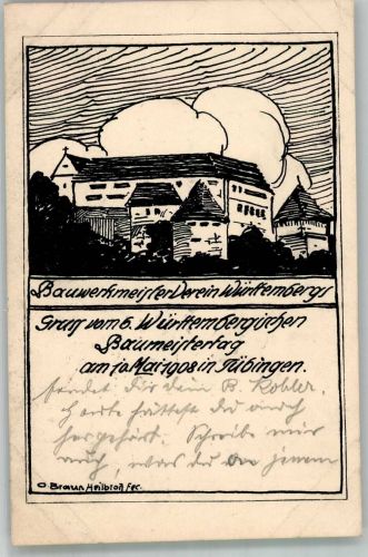 72070 W7400 Tübingen 1908 - Bauwerkmeister-Verein Württemberg Baumeistertag 10. Mai 1908 sign. Braun