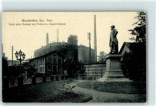Neunkirchen 1910 - 1920 Bezirk Trier, Partie beim Denkmal des Freiherrn v. Stumm-Halbach, Hütte