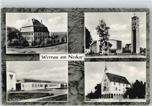 73249 W7314 Wernau (Neckar) - Schloß kath. Kirche Großwäscherei Rathaus