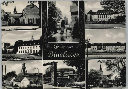 46535 W4220 Dinslaken - Schacht Lohberg Burgtor Wassermühle Kreishaus Haus der Heimat Bahnhof Kath. Kirche