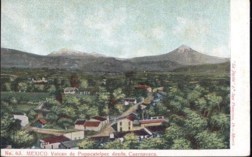 um 1900 Mexiko, Vulkan Popocatelpec von Cürnavaca,La Toyita