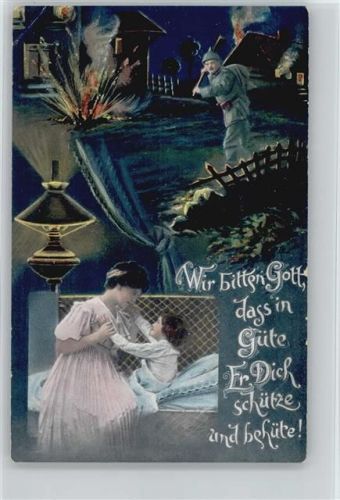 Mutter und Kind - Vater kämpft im Krieg - Wir bitten Gott, dass in Güte er Dich schütze und behüte Christliche Propaganda 1915