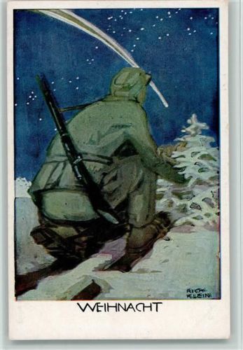 sign Richard Klein - Sternschnuppe , Soldat auf Ski holt einen Tannenbaum - Bayr. Kriegsinvaliden Fürsorge Weihnacht im Feld WK I