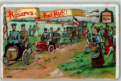 Nr. 978 Verlag Steinberg - Reserve hat Ruh - 1911 mit dem Automobil unterwegs , litho