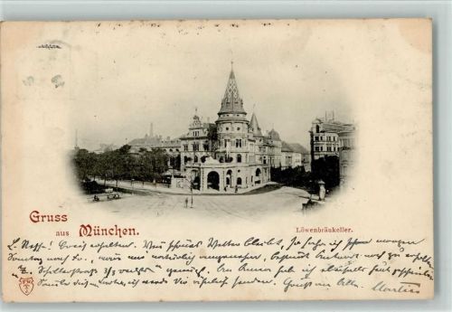 W8000 München Gruss aus 1901 AK Löwenbräukeller