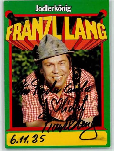 Franz Lang Jodlerkönig 1985 Original Autogramm