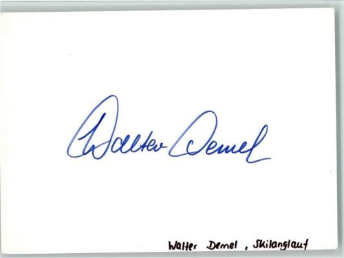Walter Demel, ohne Bild Original Autogramm Ski