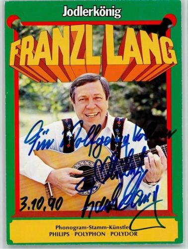 Original Autogramm 1990 - Franz Lang Jodlerkönig