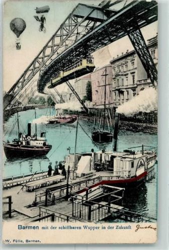 W5600 Barmen Raddampfer Schwebebahn Heißluftballon Dampfer Wupper Zukunft 1905 Karte beschädigt
