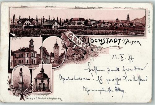 91315 W8552 Höchstadt a d Aisch 1897 Lithographie Bahnhof Maschinenhaus Bezirksamt Amtsgericht Rathaus Stadtturm Pfarrkirche Keller Marktbrunnen Kriegerdenkmal Vorläufer