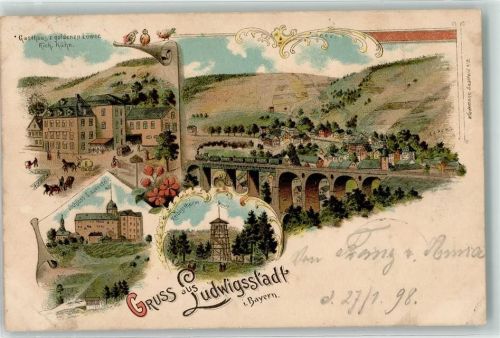 Ludwigsstadt 1898 Gasthaus Zum goldenen Löwen Rich. Kühn Schloss Lauenstein Zeibigsturm Viadukt