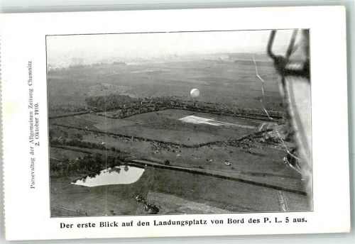 Chemnitz 1910 Der erste Blick auf den Landungsplatz von Bord des P. L. 5 aus