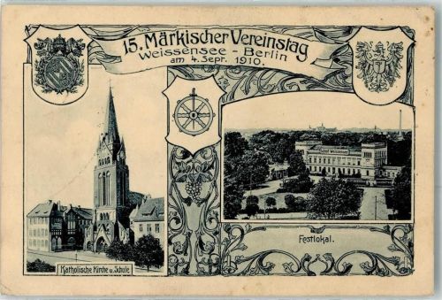 Weißensee 15. Märkischer Vereinstag 04. September 1910 Kath. Kirche Schule Festlokal Wappen