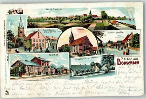 Dörverden 1903 Geschäftshaus Naundorf Kirche Hotel Heussmann Bahnhof Eisenbahn Schulhaus Pfarrre
