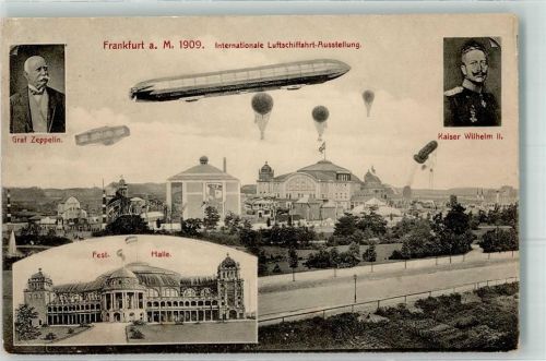 W6000 Frankfurt am Main Festhalle Graf Zeppelin Kaiser Wilhelm II. ILA 1909