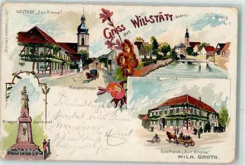 Willstätt 1899 Gasthaus Zur Krone Wilh. Groth Hauptstraße Kutsche Kriegerdenkmal Kinzig