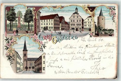 Grünberg 1900 Kriegerdenkmal Marktplatz Hotel Zum Hirsch W. Dychardt Diebesturm Kirche