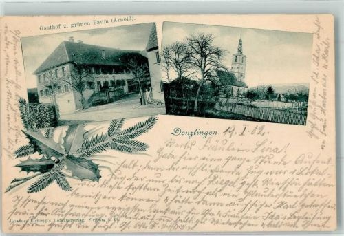 79211 W7819 Denzlingen 1902 - Gasthaus Zum grünen Baum Arnold Kirche