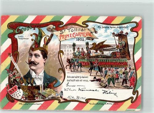Köln, unsortiert 1902 Sr. Tollität Prinz Franz -Franz Depenheuer- Festwagen Off. Prinzenkarte
