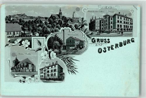 39606 O3540 Osterburg Altmark Lithographie Nikolai-Kirche Pädagogium Wassermühle Altmärkisches Lehrer Seminar