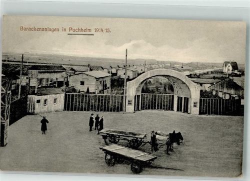 Puchheim 1915 Kriegsgefangenlager Puchheim Baracken Fuhrwerke Feldpostkarte WK I