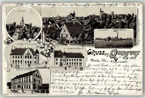06268 O4240 Querfurt 1903 Gebrauchsspuren Schloss Zuckerfabrik Rödiger & Comp. Amtsgericht Gasthaus Zum Schwan Lithographie