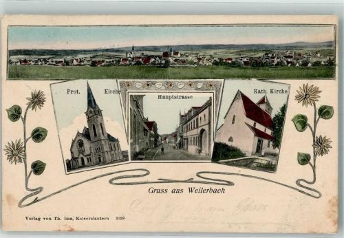Weilerbach 1909 Ev. Kirche Hauptstraße Kath. Kirche Sonnenblume