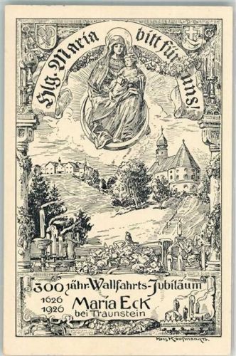 83313 W8227 Maria Eck , Kr Traunstein, Oberbay Lithographie / Künstlerkarte 300 jähr. Wallfahrts-Jubiläum Hl. Maria Madonna mit Kind sign. Hans Kaufmann
