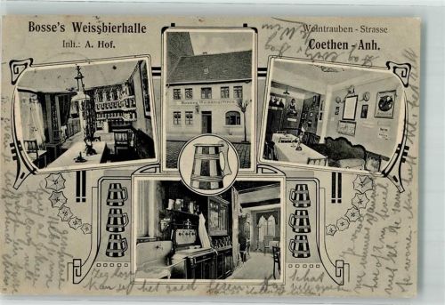 16259 O1311 Cöthen 1912 - Bosses Weissbierhalle A. Hof Gasthaus