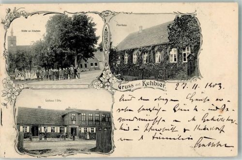 Kuhbier 1903 Kirche Schulhaus Pfarrhaus Gasthaus Otto