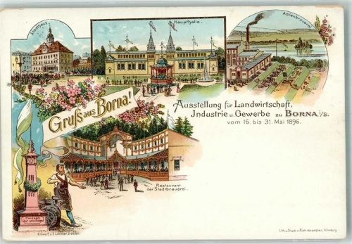 04552 O7200 Borna b Leipzig 1898 Lithographie Industrie- und Gewerbeausstellung 1898 Haupthalle Aktienbrauerei Gasthaus der Stadtbrauerei