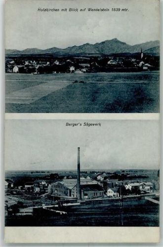 83607 W8150 Holzkirchen , Oberbay 1911 - Blick auf den Wendelstein Berger`s Sägewerk