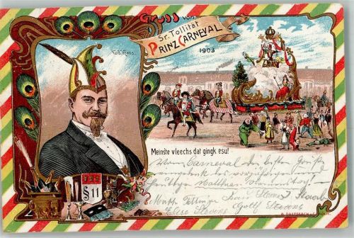 Köln, unsortiert 1903 Kölner Carneval 1903 Sr. Tollität Prinz Carneval Ferd. Kraus Mottowagen