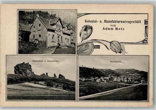 Bruchweiler Kolonial- u. Manufakturwarengeschäft Adam Metz Fladenstein Bruchweiler