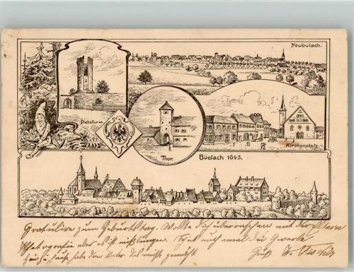 Neubulach 1904 Büelach anno 1643 Diebesturm Stadttor Zwerg Wappen