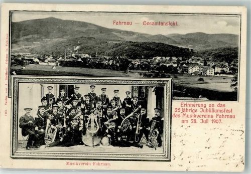 Fahrnau 1907 25. jähr. Jubiläumsfest 1907 Musikverein Farnau