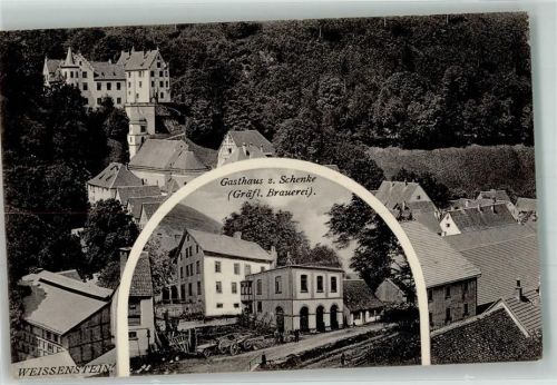 Weißenstein Gasthaus zur Schenke Gräfl. Brauerei Schloß Weißenstein
