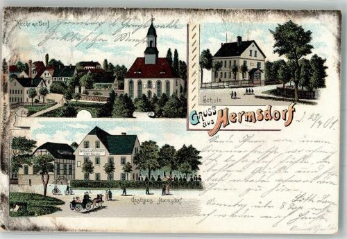 10115 W1000 Hermsdorf 1901 Lithographie Gasthaus Hermsdorf Schule Kirche Erh. II