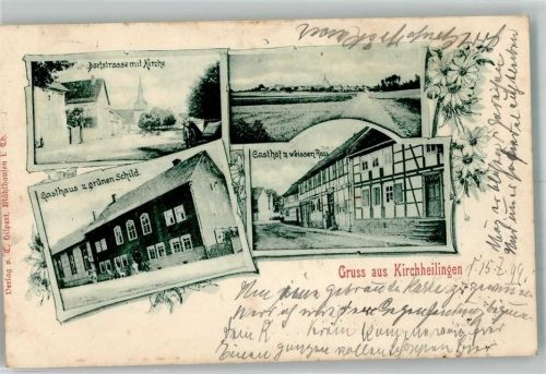 Kirchheilingen 1899 Dorfstraße Gasthaus zum weissen Roß Gasthaus zum grünen Schild